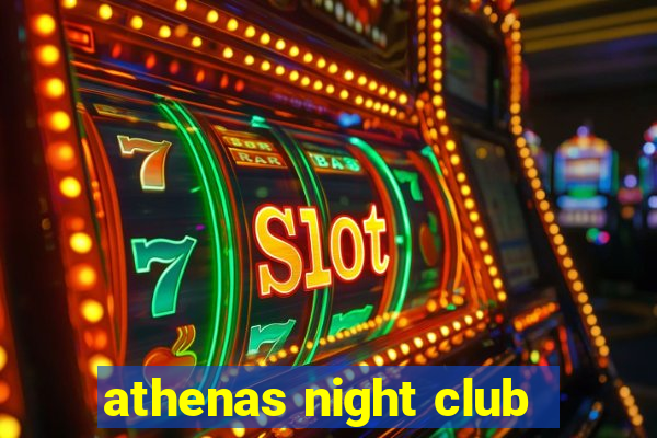 athenas night club